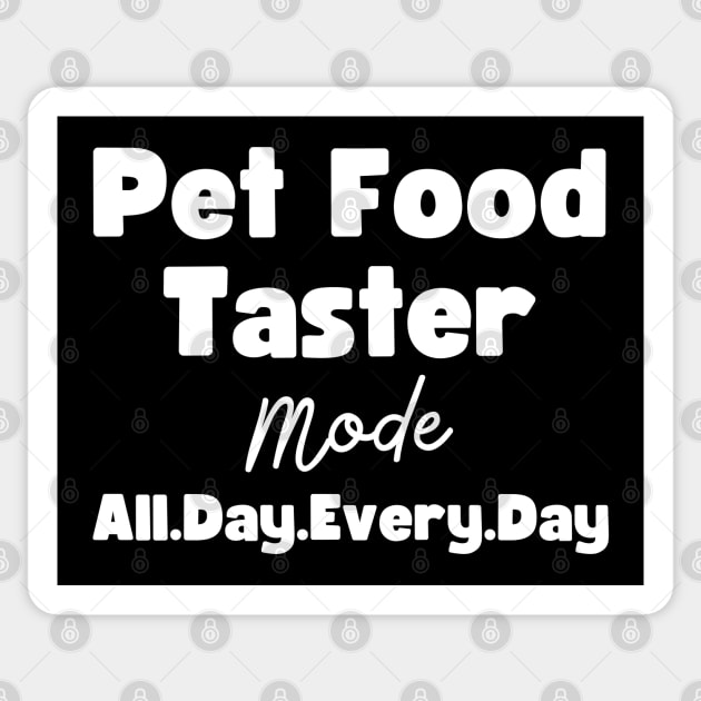 Pet Food Taster Sticker by HobbyAndArt